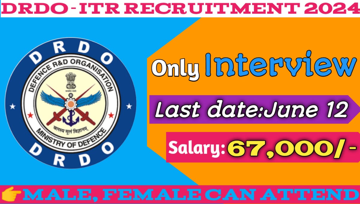 DRDO-ITR Recruitment 2024